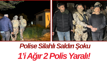 Polise Silahlı Saldırı Şoku 1’i Ağır 2 Polis Yaralı!