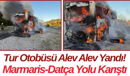 Tur Otobüsü Alev Alev Yandı! Marmaris-Datça Yolu Karıştı