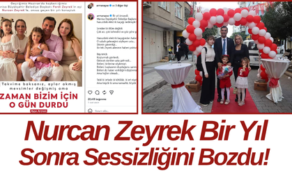 Nurcan Zeyrek Bir Yıl Sonra Sessizliğini Bozdu!