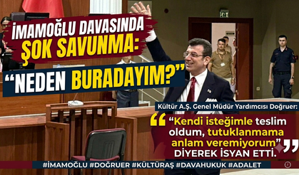 Ekrem İmamoğlu Davasında Şok Savunma Neden Buradayım