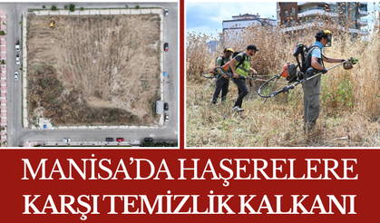 Manisa’da Haşerelere Karşı Temizlik Kalkanı