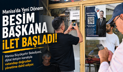 Manisa'da Yeni Dönem Besim Başkana İlet Başladı!