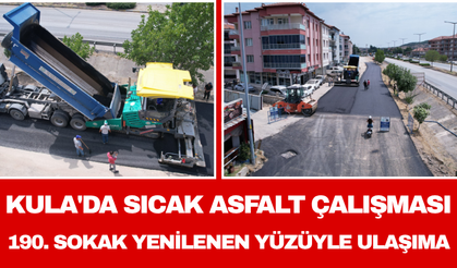 Kula'da Sıcak Asfalt Çalışması 190. Sokak Yenilenen Yüzüyle Ulaşıma