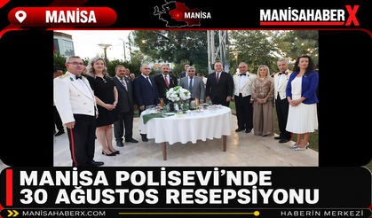 Manisa Polisevi’nde 30 Ağustos Resepsiyonu