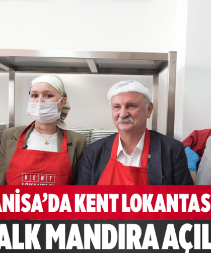Manisa’da Kent Lokantası ve Halk Mandıra açıldı