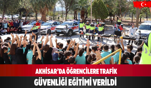 Akhisar’da öğrencilere trafik güvenliği eğitimi verildi