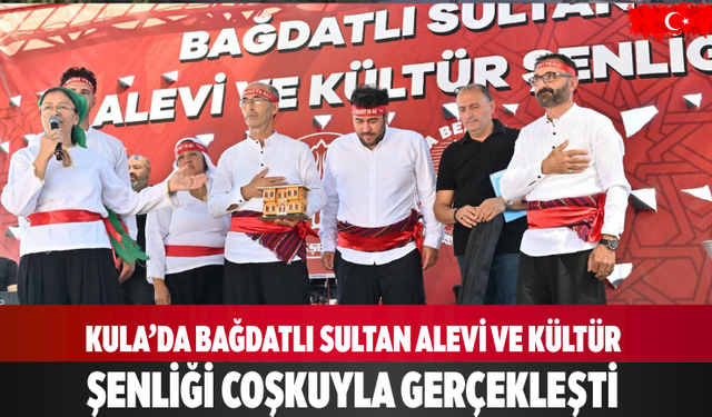 Kula’da Bağdatlı Sultan Alevi ve Kültür Şenliği yapıldı