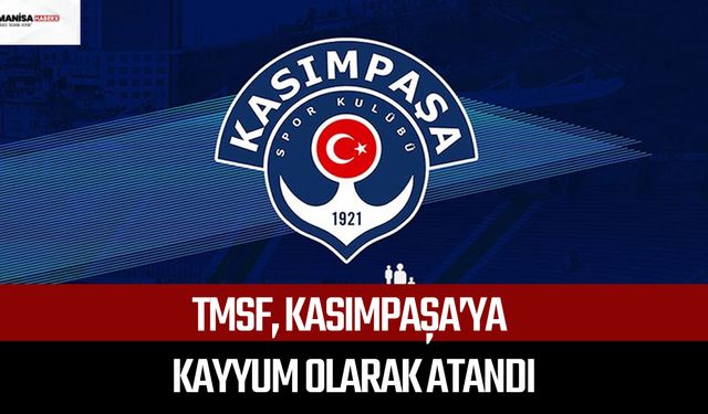Kasımpaşa’ya TMSF'den kayyum şoku!