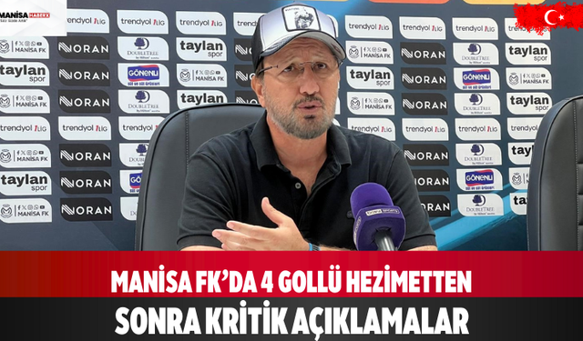 Manisa FK’da 4 Gollü Hezimetten Sonra Kritik Açıklamalar