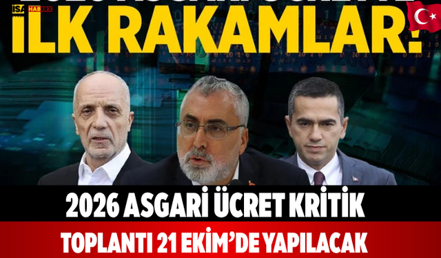 2026 Asgari Ücret Kritik Toplantı 21 Ekim’de Yapılacak