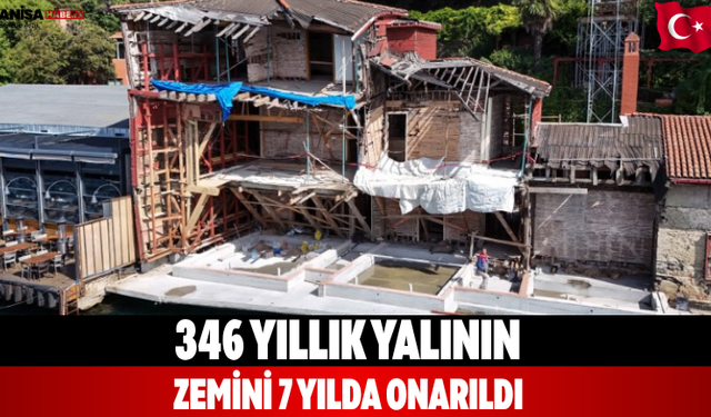 346 Yıllık Yalının Zemini 7 Yılda Onarıldı