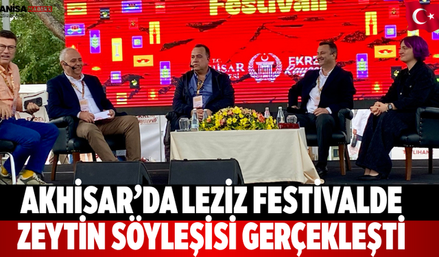Akhisar’da Leziz Festivalde Zeytin Söyleşisi Gerçekleşti