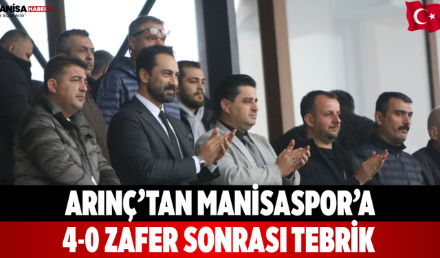 Arınç’tan Manisaspor’a 4-0 zafer sonrası tebrik