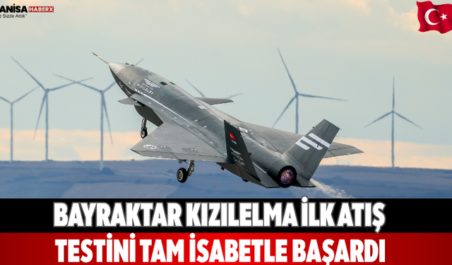 Bayraktar KIZILELMA İlk Atış Testini Tam İsabetle Başardı
