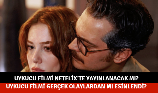 Uykucu filmi Netflix’te yayınlanacak mı?