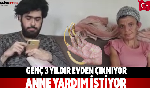 Genç 3 yıldır evden çıkmıyor Anne yardım istiyor