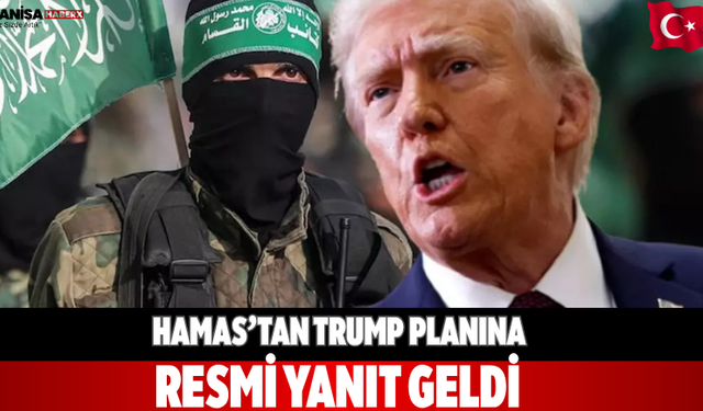 Hamas’tan Trump Planına Resmi Yanıt Geldi