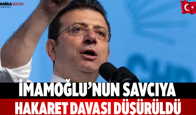 İmamoğlu’nun Savcıya Hakaret Davası Düşürüldü