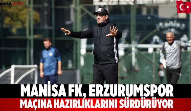 Manisa FK, Erzurumspor maçına hazırlıklarını sürdürüyor