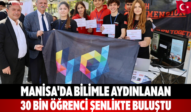 Manisa'da Bilimle Aydınlanan 30 Bin Öğrenci Şenlikte Buluştu