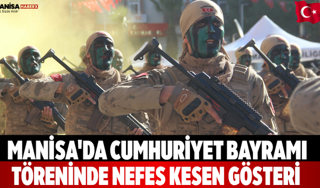 Manisa'da Cumhuriyet Bayramı Töreninde Nefes Kesen Gösteri