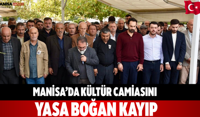 Manisa’da Kültür Camiasını Yasa Boğan Kayıp