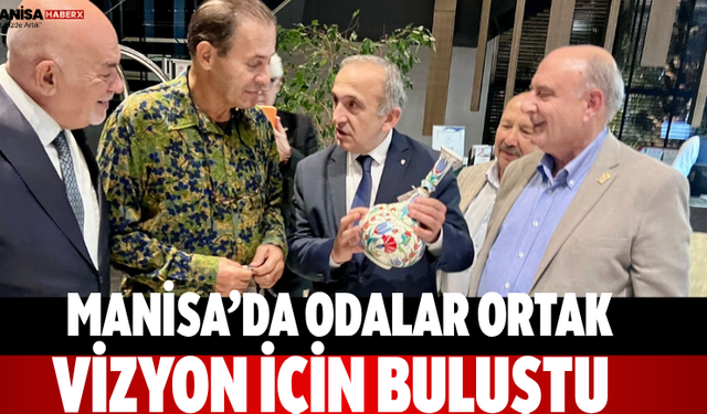 Manisa’da odalar ortak vizyon için buluştu