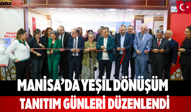 Manisa’da yeşil dönüşüm tanıtım günleri düzenlendi