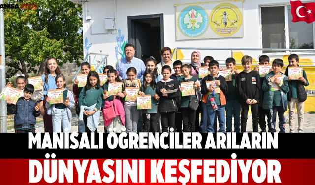 Manisalı Öğrenciler Arıların Dünyasını Keşfediyor