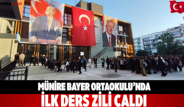 Münire Bayer Ortaokulu’nda ilk ders zili çaldı