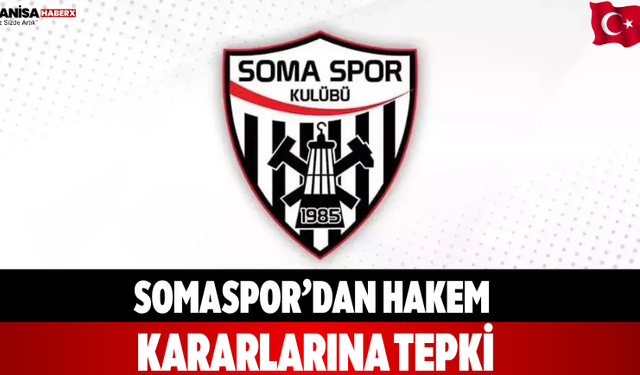 Somaspor’dan hakem kararlarına tepki