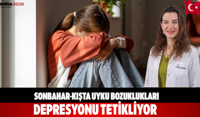 Sonbahar-Kışta Uyku Bozuklukları Depresyonu Tetikliyor