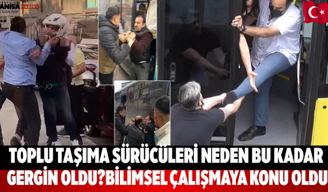 Toplu Taşıma Sürücüleri Neden Bu Kadar Gergin Oldu?