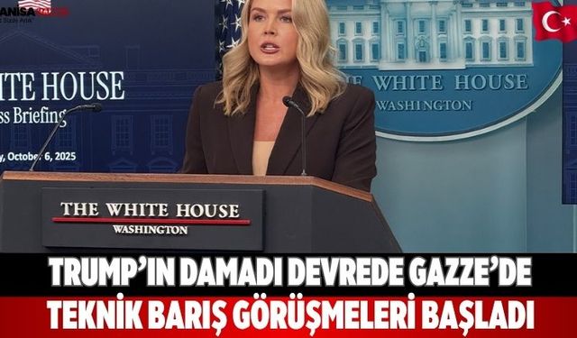 Trump’ın damadı devrede Gazze’de teknik barış görüşmeleri