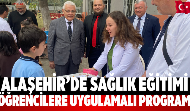 Alaşehir’de Sağlık Eğitimi Öğrencilere Uygulamalı Program