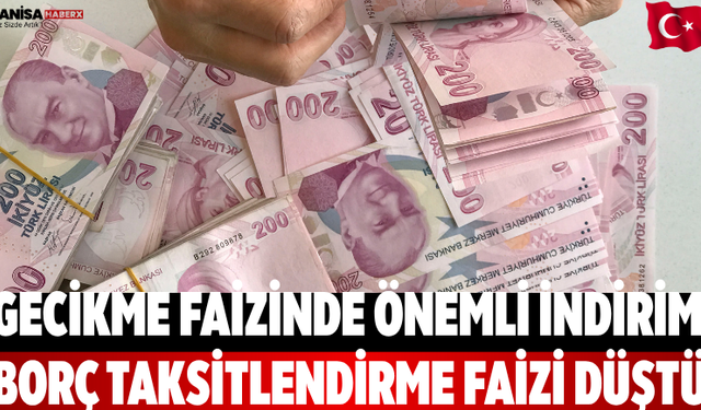 Kamu Borç Faizi Düştü Gecikme Faizi İndirildi