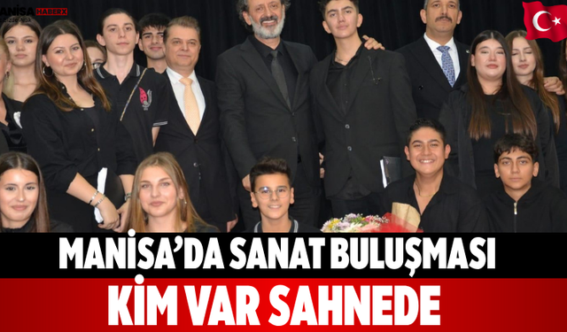 Manisa’da Sanat Buluşması Kim Var sahnede