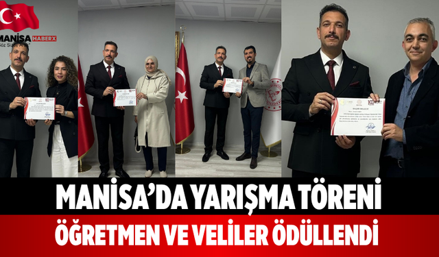 Manisa’da yarışma töreni öğretmen ve veliler ödüllendi