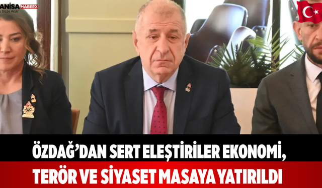 Özdağ’dan Sert Eleştiriler Ekonomi, Siyaset Masaya Yatırıldı