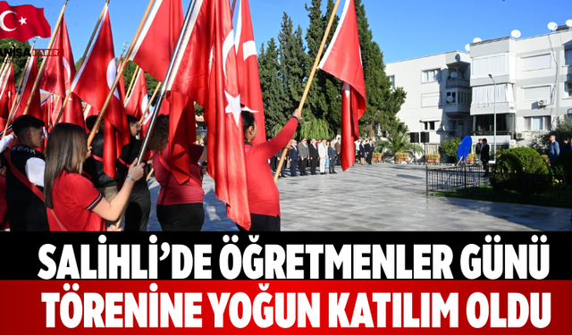 Salihli’de Öğretmenler Günü törenine yoğun katılım oldu