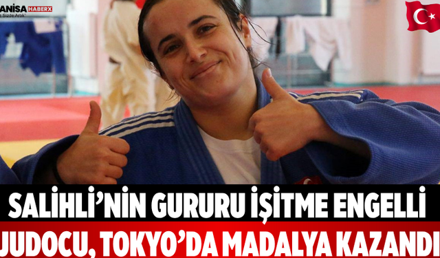 Salihli’nin Gururu judocu, Tokyo’da madalya kazandı