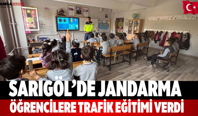 Sarıgöl’de Jandarma Öğrencilere Trafik Eğitimi Verdi
