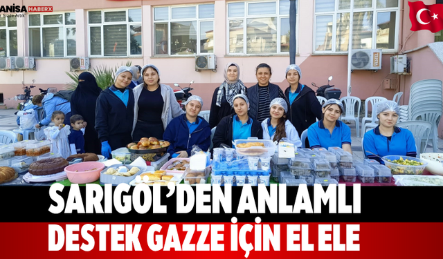 Sarıgöl’den anlamlı destek Gazze için el ele