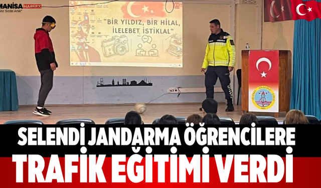 Selendi Jandarma Öğrencilere Trafik Eğitimi Verdi