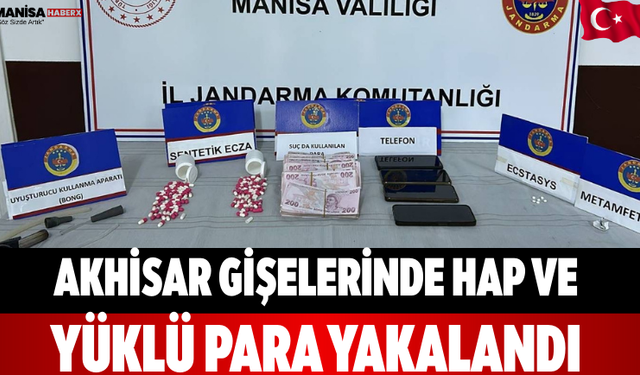 Akhisar Gişelerinde hap ve Yüklü Para Yakalandı