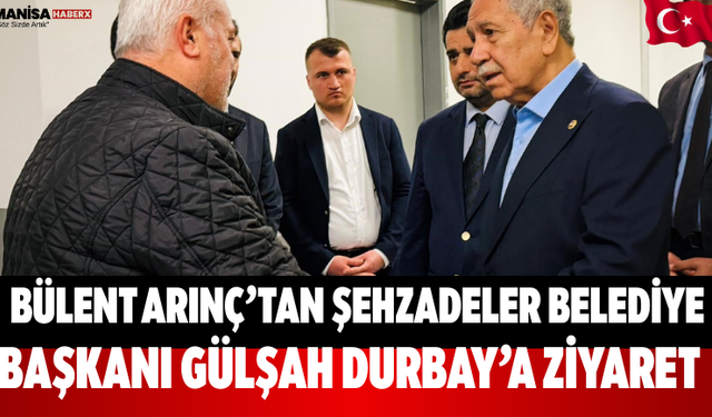 Bülent Arınç’tan Gülşah Durbay’a Ziyaret