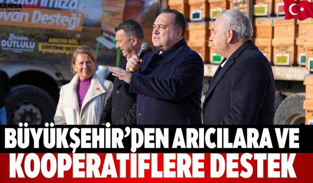Büyükşehir’den Arıcılara ve Kooperatiflere Destek