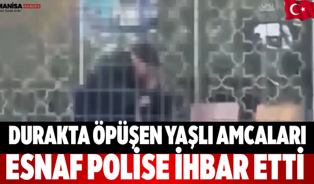 Durakta öpüşen yaşlı amcaları esnaf polise ihbar etti