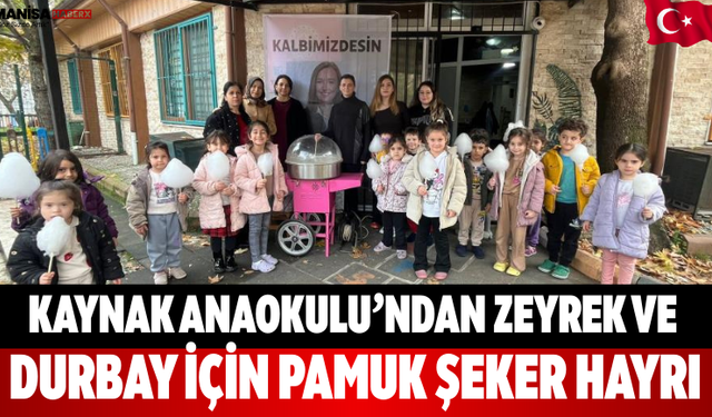 Kaynak Anaokulu’ndan Zeyrek ve Durbay İçin Pamuk Şeker Hayrı