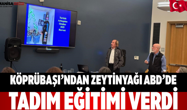 Köprübaşı’ndan Zeytinyağı ABD’de Tadım Eğitimi Verdi
